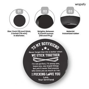 Hockey Puck - Hockey - To My Boyfriend - You'll Never Find Anyone Who Loves You As Much As I Do - Gai12002