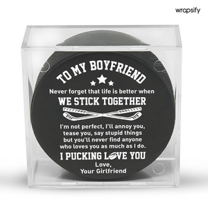 Hockey Puck - Hockey - To My Boyfriend - You'll Never Find Anyone Who Loves You As Much As I Do - Gai12002