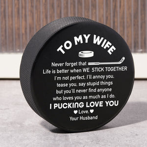 Personalized Hockey Puck - Hockey - To My Wife - Life Is Better When We Stick Together - Gai15011