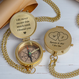 Personalized Engraved Compass - Family - For Couple - Life Never Meant This Much Until I Found You - Gpb26239