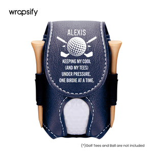 Personalized Golf Tees Pouch - Golf - To Myself - Keeping My Cool And My Tees Under Pressure - Gav34003