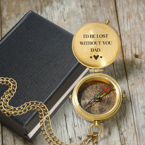 Personalized Engraved Compass - Family - To My Dad - I'd Be Lost Without You - Gpb18044