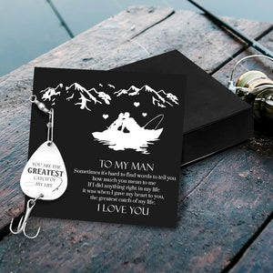 Personalized Fishing Hook - To My Man - The Greatest Catch Of My Life - Gfa26002