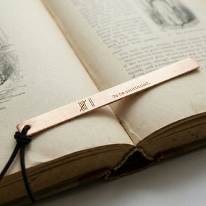 7th Anniversary Copper Bookmark | Hand-Stamped "To Be Continued…" | Gdk26006