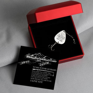 Personalized Engraved Fishing Hook - To My Future Husband - Never Forget That I Love You - Gfa24001