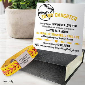 Softball Bracelet - Softball - To My Daughter - Be Brave, Be Stronger, & Love Life - Gbzk17028