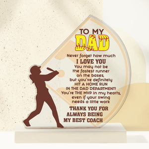 Crystal Plaque - Softball - To My Dad - Never Forget How Much I Love You - Gznf18018