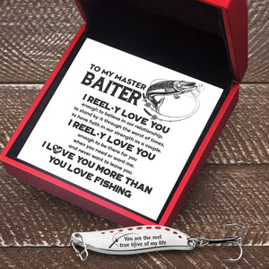 Fishing Spoon Lure - Fishing - To My Master Baiter - I Love You More Than You Love Fishing - Gfaa26005