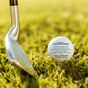 Golf Ball - Golf - To My Kick-Putt Daddy - You'll Always Be My Best Coach - Gak18001