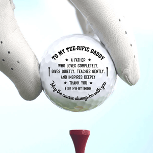 Golf Ball - Golf - To My Tee-rific Daddy - May The Course Always Be With You - Gak18004