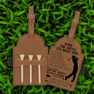 Leather Golf Tee Holder - Golf - To My Dad - I Love You To The Green And Back - Gal18004