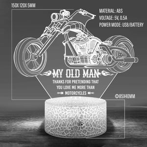 3D Led Light - Biker - To My Old Man - Thanks For Pretending That You Love Me More Than Motorcycles - Glca26013