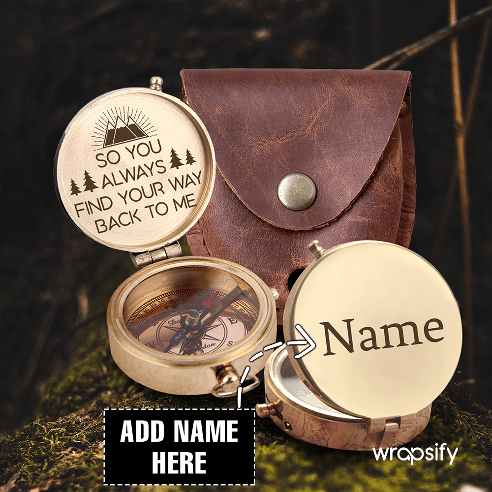 Personalized Engraved Compass - So You Always Find Your Way Back To Me - Gpb26045