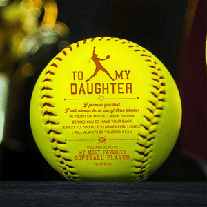 Softball - Softball - To My Daughter - From Dad - I Will Always Be Your No.1 Fan - Gas17022