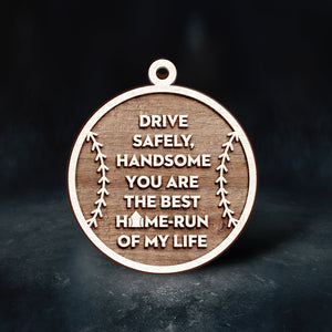Wooden Ornament Car Accessories - Baseball - To My Man - Drive Safely - Gap26001