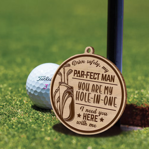 Wooden Ornament Car Accessories - Golf - To My Man - You Are My Hole-In-One - Gap26014