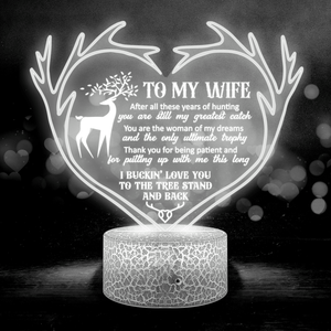 3D Led Light - Hunting - To My Wife - I Buckin' Love You To The Tree Stand And Back - Glca15019