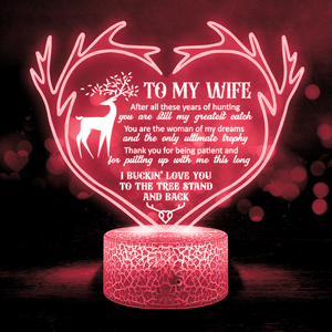 3D Led Light - Hunting - To My Wife - I Buckin' Love You To The Tree Stand And Back - Glca15019