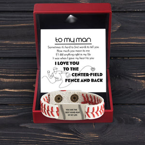 Baseball Bracelet - Baseball - To My Man - I Love You To The Center-field Fence And Back - Gbzj26006