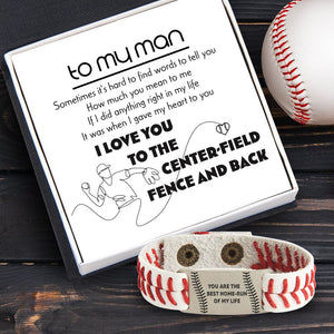 Baseball Bracelet - Baseball - To My Man - I Love You To The Center-field Fence And Back - Gbzj26006