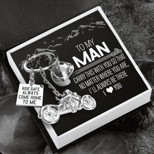 Classic Bike Keychain - To My Man - Ride Safe, Always Come Home to Me - Gkt26005