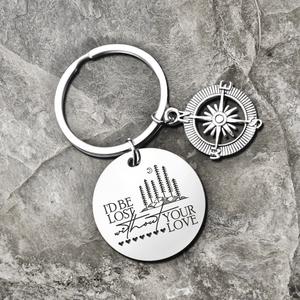 Compass Keychain - Hiking - To My Man - I'd Be Lost Without Your Love - Gkw26027