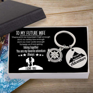 Compass Keychain - To My Future Wife - You Are My Favorite Adventure - Gkw25004