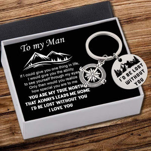 Compass Keychain - To My Man - I'd Be Lost Without You - Gkw26007
