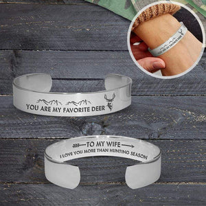 Cuff Bracelet - To My Wife - You Are My Favorite Deer - Gbac15004