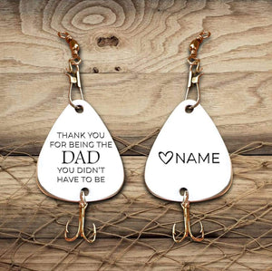 Personalized Engraved Fishing Hook - To Dad - From Daughter - Thank You For Being The Dad - What I Learned From You - Gfa18008