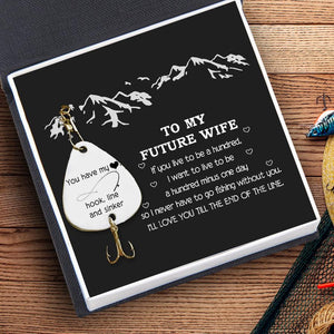 Personalized Engraved Fishing Hook - To My Future Wife - You Have My Heart, Hook, Line And Sinker - Gfa25002