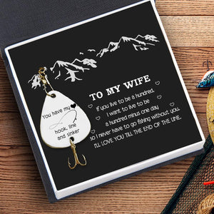 Personalized Engraved Fishing Hook - To My Wife - You Have My Heart, Hook, Line And Sinker - Gfa15002