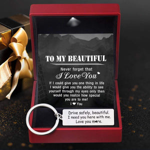 Engraved Keychain - Drive Safely Beautiful, Love You More - Gkc13004