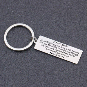 Engraved Keychain - To My Man - How Special You Are To Me - Gkc26003