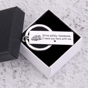 Engraved Keychain - Truck Driver - Drive Safely Handsome - Gkc26067
