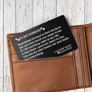 Engraved Wallet Card - To My Husband Hard To Find Words To Tell You - Gca14004