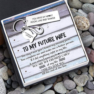 Fishing Hook Keychain - To My Future Wife - You Have My Heart - Gku25006