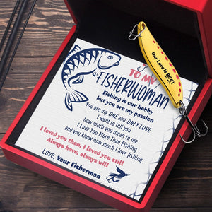 Fishing Spoon Lure - Fishing - To My Fisherwoman - Always Have, Always Will - Gfaa13003