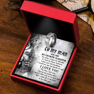 Gladiator Helmet Ring - Roman - To My Man - I Want All Of My Lasts To Be With You - Gri26011