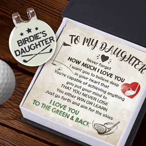 Golf Marker - Golf - To My Daughter - Never Forget How Much I Love You - Gata17001