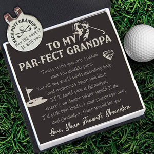 Golf Marker - Golf - To My Par-fect Grandpa - From Grandson - Times With You Are Too Quickly Pass - Gata20002