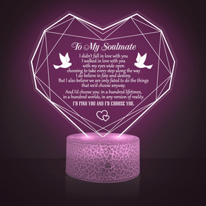 Heart Led Light - Family - To My Soulmate - I'd Choose You In Any Version Of Reality - Glca13019