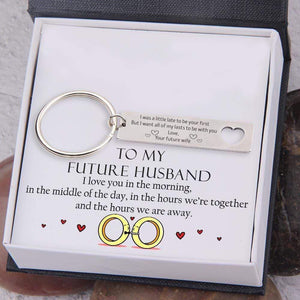 Heart Necklace & Keychain Gift Set - To My Future Husband, All Of My Lasts To Be With You - Gnc24018