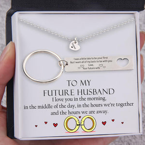 Heart Necklace & Keychain Gift Set - To My Future Husband, I Want All Of My Lasts To Be With You - Gnc24001