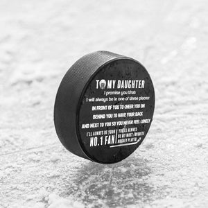 Hockey Puck - Hockey - To My Daughter - My Most Favorite Hockey Player - Gai17004