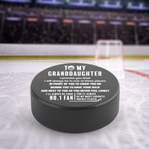 Hockey Puck - Hockey - To My Granddaughter - You'll Always Be My Most Favorite Hockey Player - Gai23001