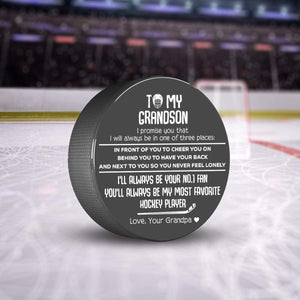 Hockey Puck - Hockey - To My Grandson - From Grandpa - My Most Favorite Hockey Player - Gai22005