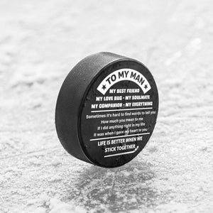 Hockey Puck - Hockey - To My Man - Life Is Better When We Stick Together - Gai26009