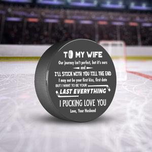 Hockey Puck - Hockey - To My Wife - I'll Stick With You Till The End - Gai15005