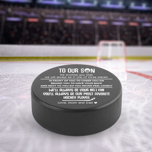 Hockey Puck - Hockey - To Our Son - We Will Always Behind You To Have Your Back - Gai16014